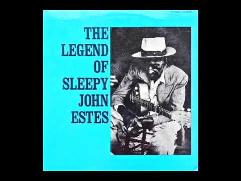 The Legend of Sleepy John Estes [1962] - Sleepy John Estes