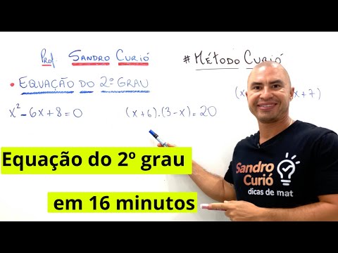 EQUAÇÃO DO 2º GRAU EM 16 MINUTOS