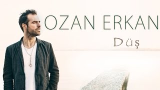 Ozan Erkan - Düş (Lyric Video)