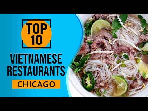 Os 10 melhores restaurantes vietnamitas em Chicago