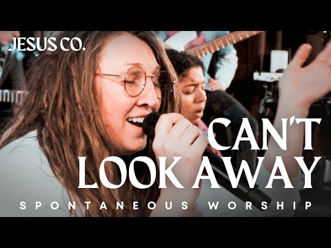 Can't Look Away | Spontaneous Worship from JesusCo Live At Home 01 - 3/10/23