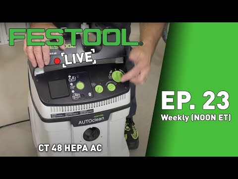 Festool Live Episode 23 - CT 48 HEPA AC