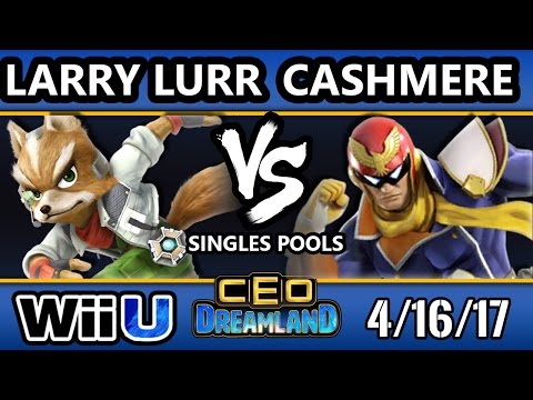 CEO Dreamland 2017 Smash 4 - MSF | Larry Lurr (Fox) Vs. Cashmere (Falcon) SSB4 Pools - Smash Wii U