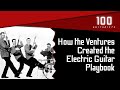 The Ventures Created the Language of the Electric Guitar | 100 Guitarists Podcast