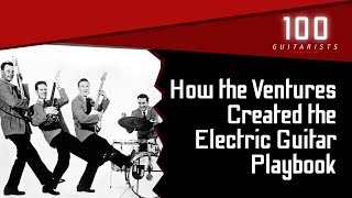 The Ventures Created the Language of the Electric Guitar | 100 Guitarists Podcast