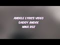 Andele -Daddy Andre ft Nina Roz (lyrics video)