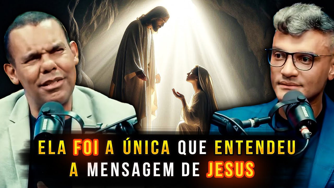 POR QUE Maria Madalena foi a PRIMEIRA a ver JESUS ressuscitado ? - Rodrigo Silva
