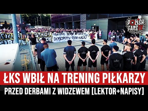 ŁKS wbił na trening piłkarzy przed derbami z Widzewem [LEKTOR+NAPISY] (11.08.2023 r.)