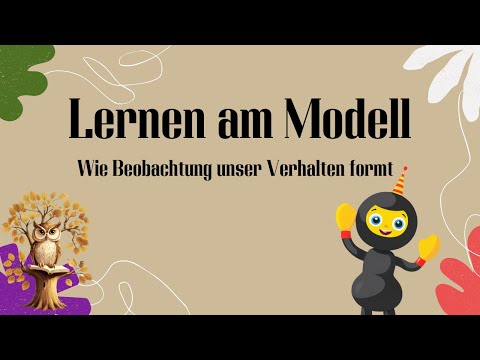 Lernen am Modell - Wie Beobachtung unser Verhalten formt