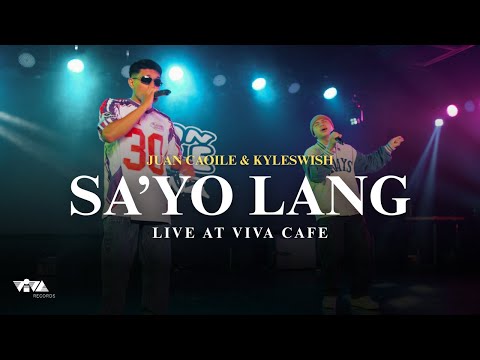 Sa'yo Lang -  Juan Caoile and Kyleswish (Live at Viva Cafe)