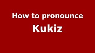How to pronounce Kukiz