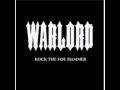 Warlord-Rock the Foe Hammer-When Reality Sinks In
