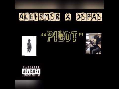 Dspas x Ace - pilot ( Official Audio)