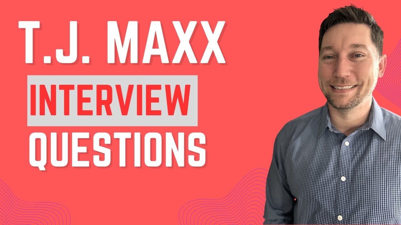 TJ Maxx Interview Questions with Answer Examples