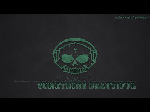 Something Beautiful by Sebastian Forslund - [Indie Pop Music]