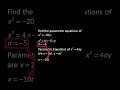 Convert Cartesian Equation To Parametric Equation Of A Parabola