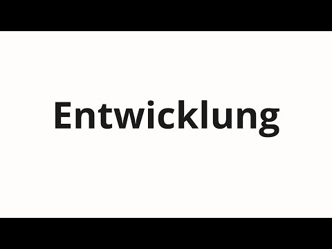 How to pronounce Entwicklung