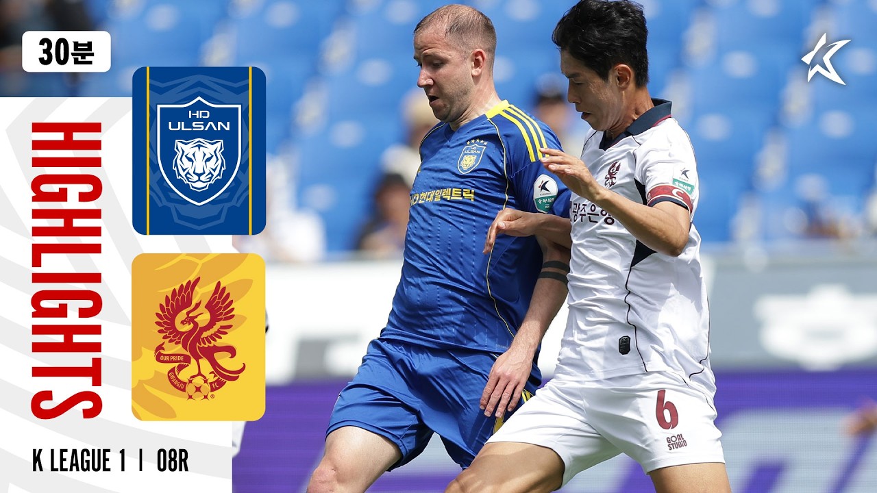 Ulsan HD vs Gwangju Highlights