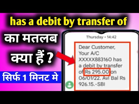 dear customer your account has a debit by transfer||Dear Customer, has a debit by transfer of Rs 295