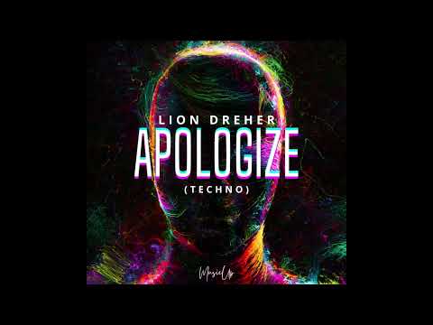 Lion Dreher - Apologize (OneRepublic Techno Cover)