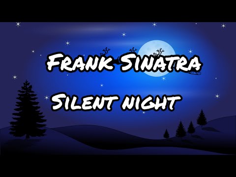 Frank Sinatra - Silent night (lyrics)