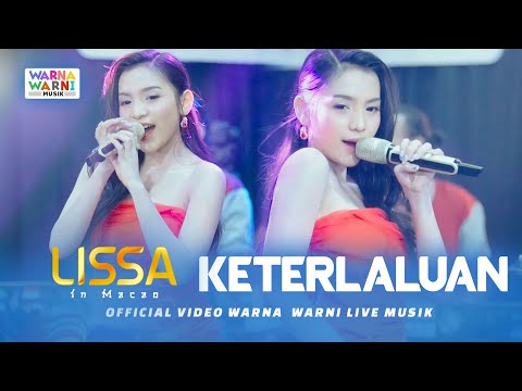 KETERLALUAN - LISSA IN MACAO ft. OM NIRWANA | LIVE MUSIC | VERSI KOPLO