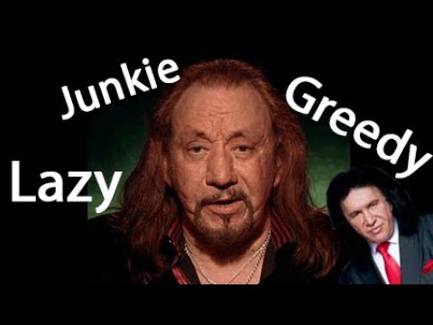Ace Frehley is a greedy paranoid backstabbing junkie