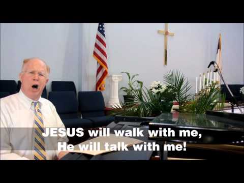 IT'S SATURDAY NIGHT   JESUS WILL WALK WITH ME