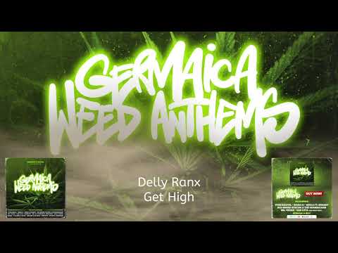 Delly Ranks - Wanna Get High (Germaica Weed Anthems)