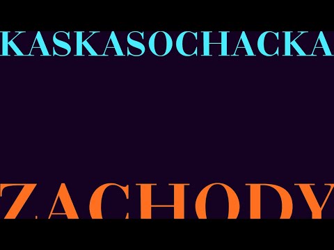 Kaśka Sochacka - Zachody