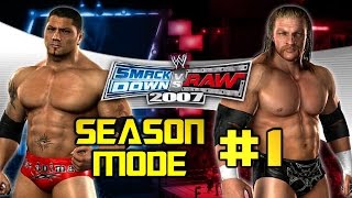 WWE Smackdown vs. Raw 2007 - Season Mode: EP1 - (Keepin' it Real)