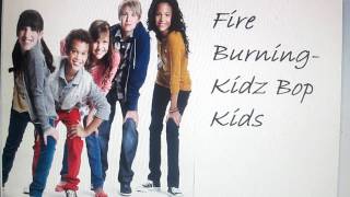 Fire Burning- Kidz Bop Kids