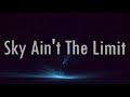 Kiesza - Sky Ain't The Limit (Lyrics)