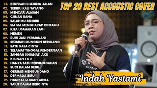 Download lagu Indah Yastami Top 20 Best Akustik Terpopuler | Berpisah Diujung Jalan | Indah Yastami Full Album mp3 Download lagu Indah Yastami Top 20 Best Akustik Terpopuler | Berpisah Diujung Jalan | Indah Yastami Full Album mp3