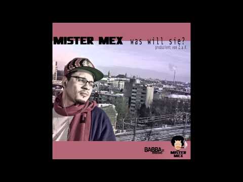 Mister Mex - Was Will Sie? (prod. Z.a.K.) (BABBA SONNTAG #01)