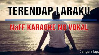 Download lagu Terendap Laraku - Naff - [Karaoke pop] No Vokal mp3