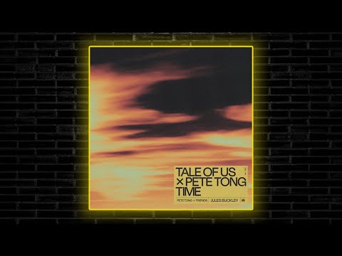Pete Tong & Tale Of Us - Time (feat. Jules Buckley)
