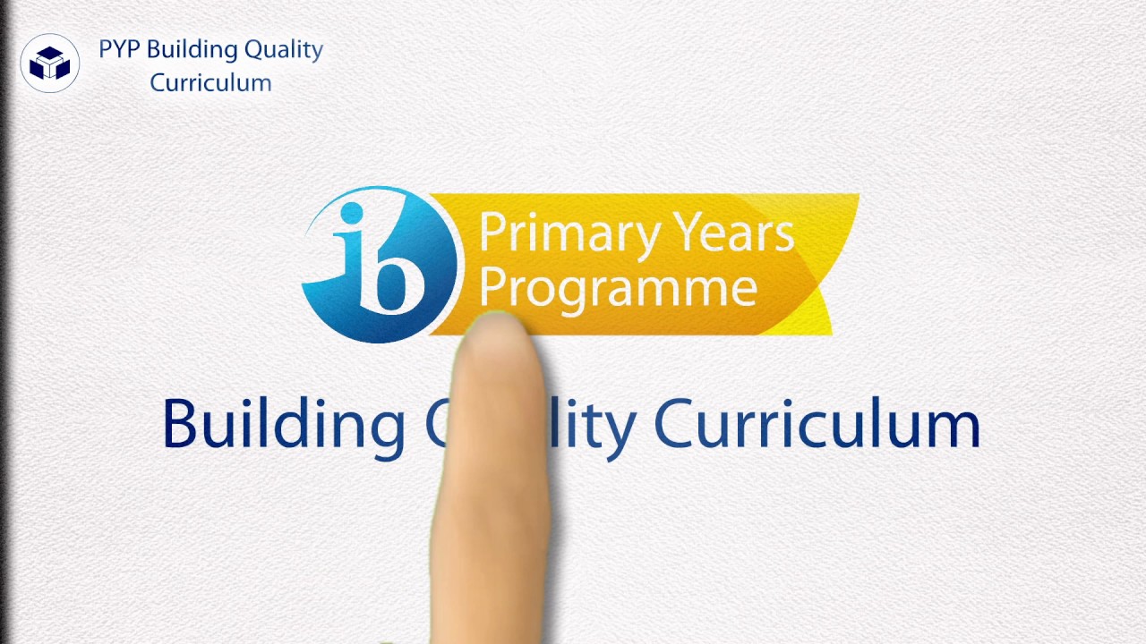 What is PYP Building Quality Curriculum?