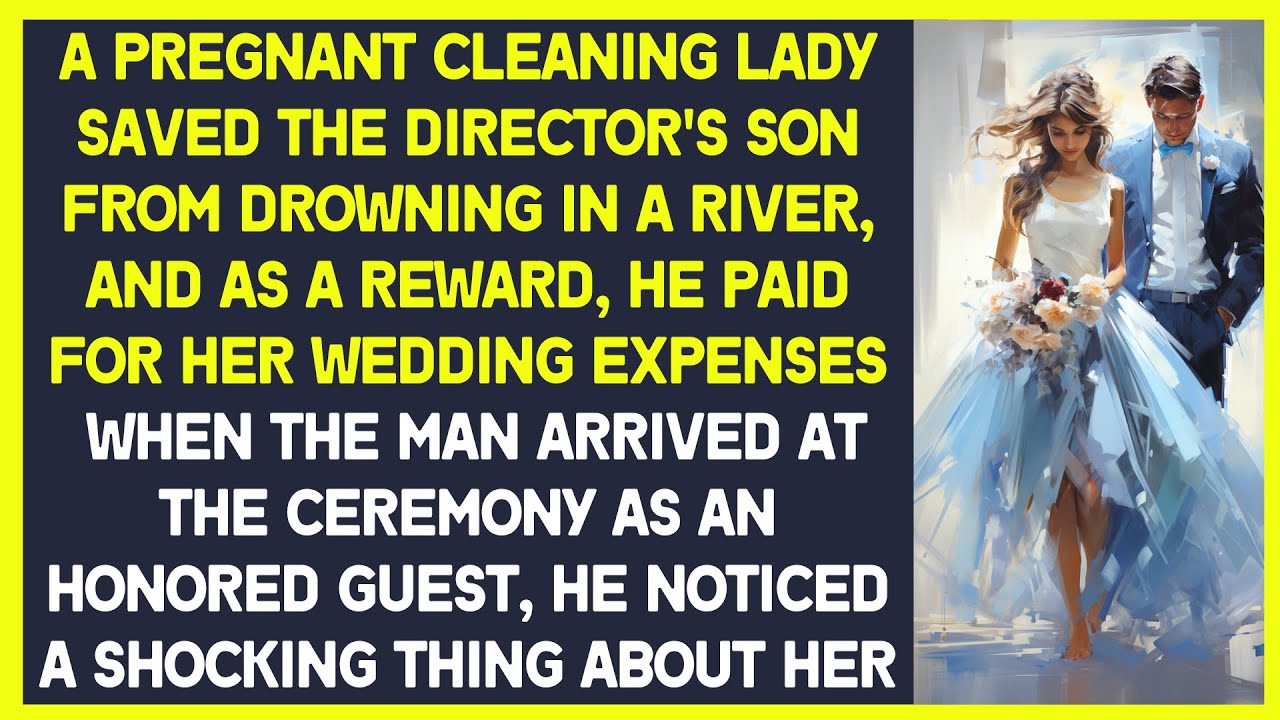 Pregnant cleaning lady saved the director's son from drowning. As a reward, he paid for her wedding