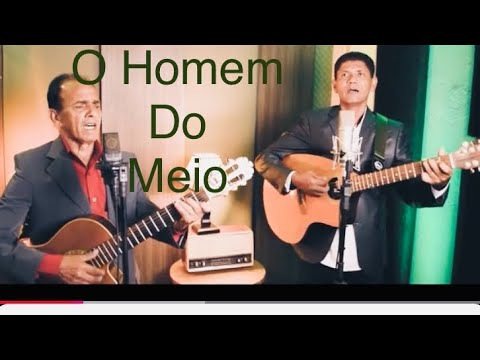 Romulo violeiro gospel feat. Edilberto, “O Homem  do  meio.” viola  gospel