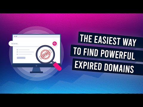 The Easiest Way To Find Expired Domains