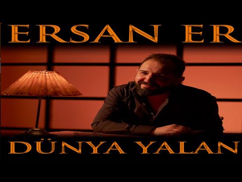 Ersan  Er - Dünya Yalan [Official Video]