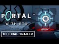 Portal Official RTX Trailer GeForce Beyond
