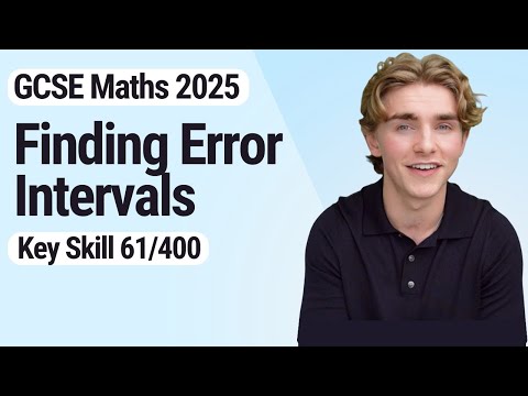 Finding Error Intervals | GCSE Maths 2025 | 61/400