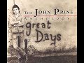 Down By The Side Of The Road~John Prine
