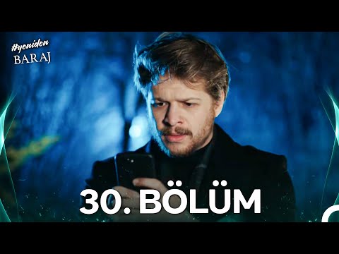 #YENİDEN Baraj 30. Bölüm