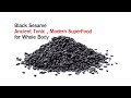 Black Sesame Ancient Tonic Modern SuperFood For Whole Body