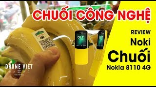 Drone Việt | Trên tay CHUỐI CÔNG NGHỆ Bách Hoá Xanh [Nokia 8110 4G]