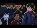 Sarcastic Summary The Dragon Prince Season 1
