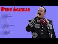 Pepe Aguilar Sus Grandes Exitos - Las Mejores Canciones De Pepe Aguilar